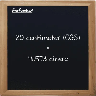 20 centimeter is equivalent to 41.573 cicero (20 cm is equivalent to 41.573 ccr)