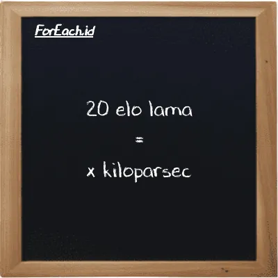 Example elo lama to kiloparsec conversion (20 el la to kpc)