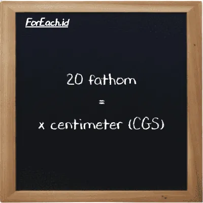 Example fathom to centimeter conversion (20 ft to cm)