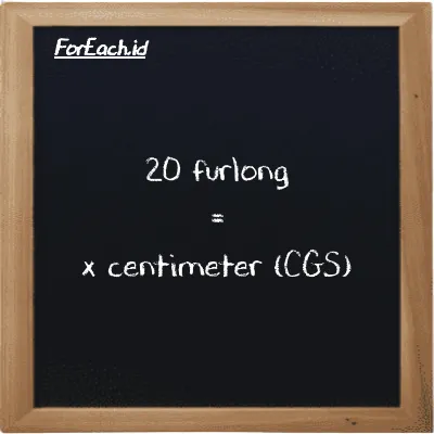 Example furlong to centimeter conversion (20 fur to cm)