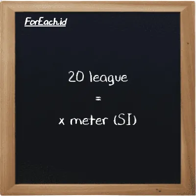 Example league to meter conversion (20 lg to m)