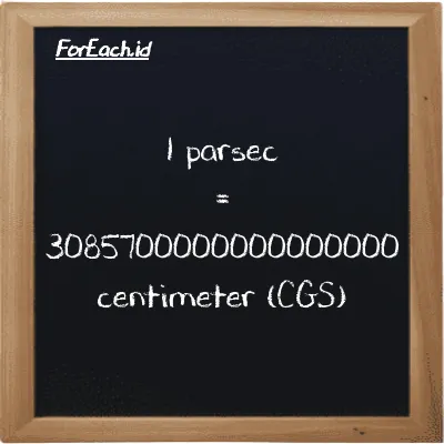 1 parsec is equivalent to 3085700000000000000 centimeter (1 pc is equivalent to 3085700000000000000 cm)