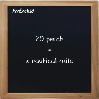 Example perch to nautical mile conversion (20 prc to nmi)