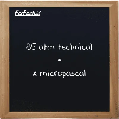 Example atm technical to micropascal conversion (85 at to µPa)