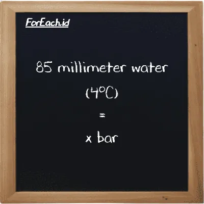 Example millimeter water (4<sup>o</sup>C) to bar conversion (85 mmH2O to bar)