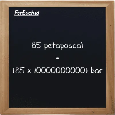 How to convert petapascal to bar: 85 petapascal (PPa) is equivalent to 85 times 10000000000 bar (bar)