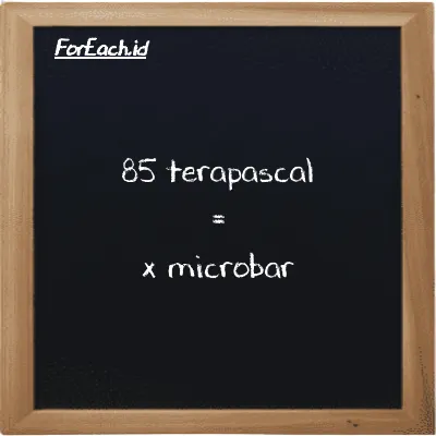 Example terapascal to microbar conversion (85 TPa to µbar)