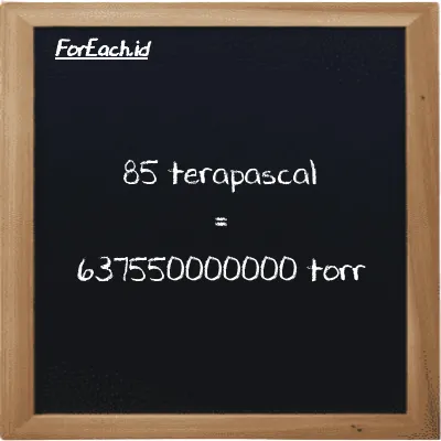 85 terapascal is equivalent to 637550000000 torr (85 TPa is equivalent to 637550000000 torr)