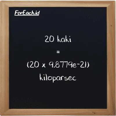 Cara konversi kaki ke kiloparsec (ft ke kpc): 20 kaki (ft) setara dengan 20 dikalikan dengan 9.8779e-21 kiloparsec (kpc)